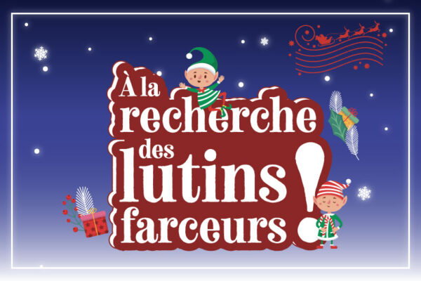 Animation Noël Beauval : les lutins farceurs